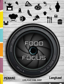 Food Focus - Penang & Langkawi
